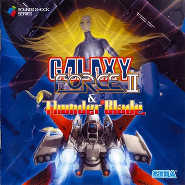 Galaxy Force II & Thunder Blade by Various Artists - album cover