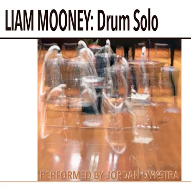 Liam Mooney: Drum Solo by Jordan Dykstra - album cover