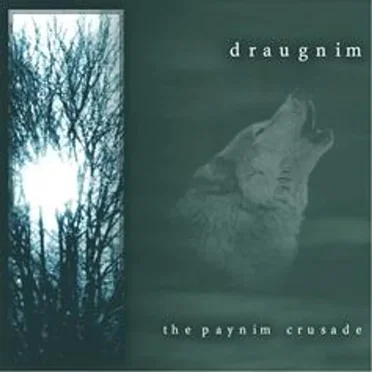 The Paynim Crusade by Draugnim - album cover