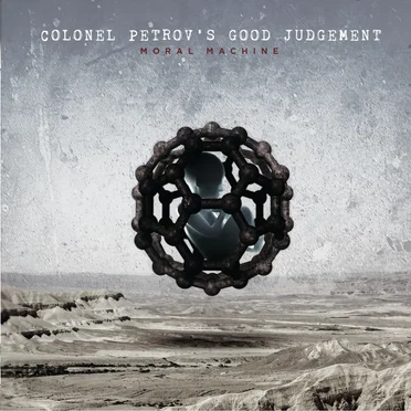 Moral Machine by Colonel Petrov's Good Judgement - album cover