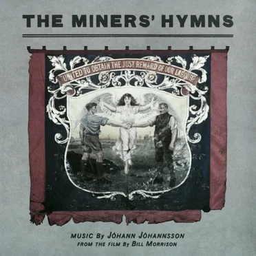 The Miners’ Hymns