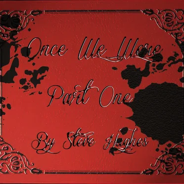 Once We Were, Part One