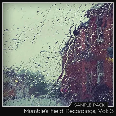 Mumble’s Field Recordings, Vol: 3 by Mumble Etc. Bits - album cover