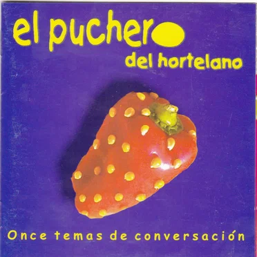 Once temas de conversación by El Puchero del Hortelano - album cover