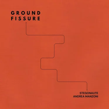 Ground Fissure by Stegonaute - album cover