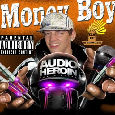 Audio Heroin by Money Boy - album cover