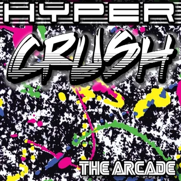 The Arcade by Hyper Crush - album cover