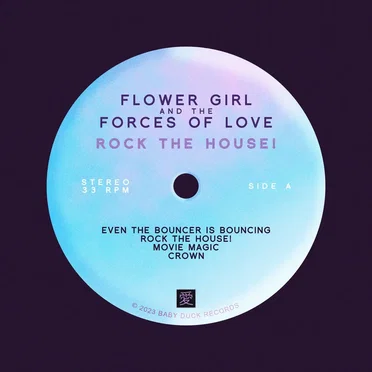 ROCK THE HOUSE! EP by Flower Girl and the Forces of Love - album cover