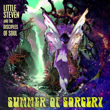 Summer of Sorcery by Little Steven and the Disciples of Soul - album cover