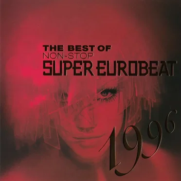 The Best of Non-Stop Super Eurobeat 1996 by Various Artists - album cover