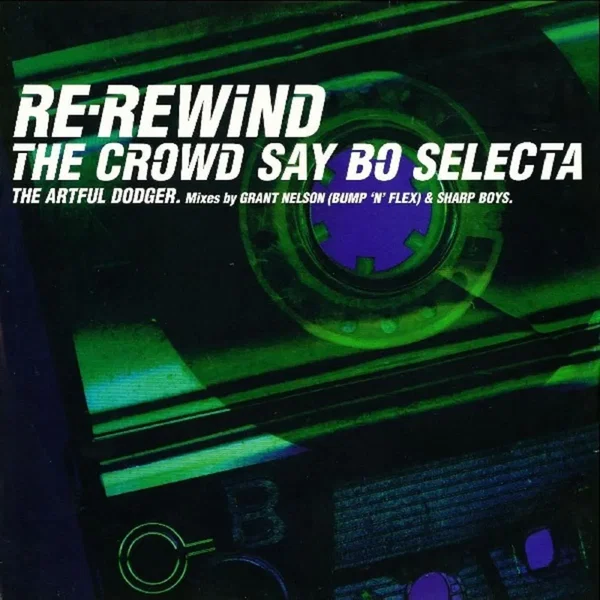 Re-Rewind (The Crowd Say Bo Selecta)