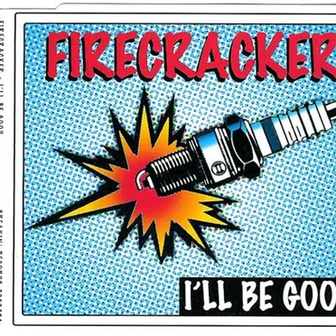 I'll Be Good by Firecracker - album cover