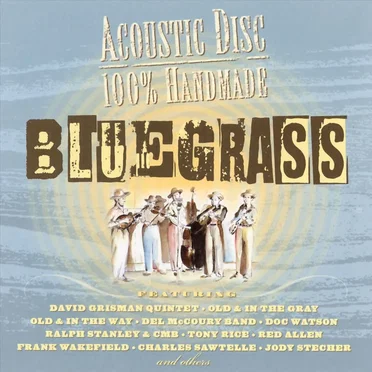 Acoustic Disc: 100% Handmade Bluegrass by Various Artists - album cover