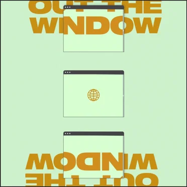 Out the Window