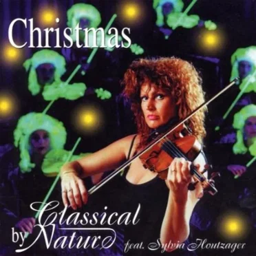 Christmas - Classical By Nature by Sylvia Houtzager - album cover