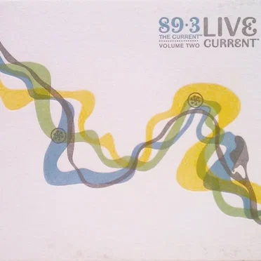 89.3 The Current: Live Current, Volume Two by Various Artists - album cover