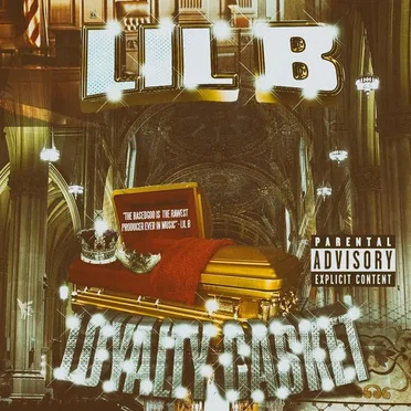 Loyalty Casket by Lil B - album cover