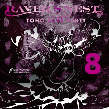 RAVER’S NEST 8 TOHO RAVE PARTY