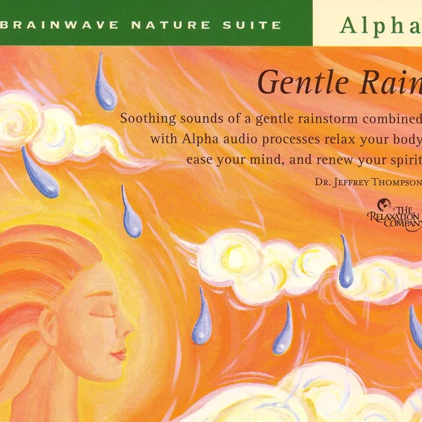 Brainwave Nature Suite, Alpha: Gentle Rain