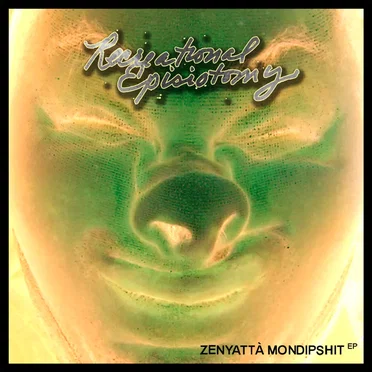 Zenyattà Mondipshit EP