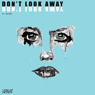Don't Look Away by Work of Fiction - album cover