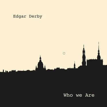 Who We Are by Edgar Derby - album cover