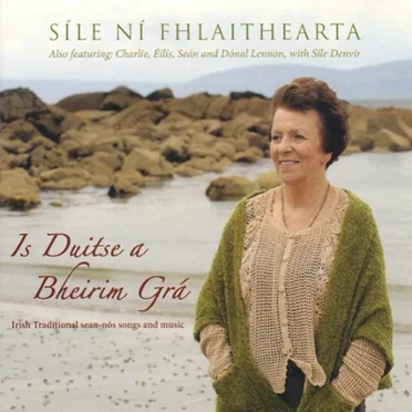 Is Duitse a Bheirim Grá by Síle Ní Fhlaithearta - album cover