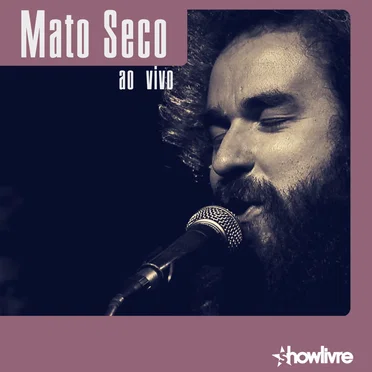 Mato Seco no Estúdio Showlivre
