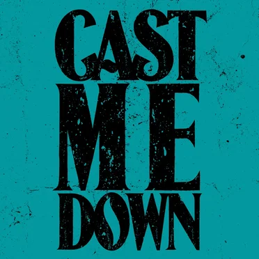 Cast Me Down by Joe Kelly & The Royal Pharmacy - album cover