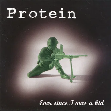 Ever Since I Was a Kid by Protein - album cover