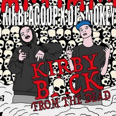 Kirby Back From the Dead by KirbLaGoop - album cover