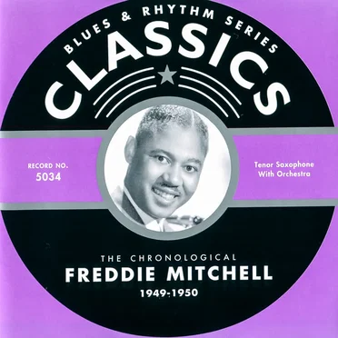 Blues & Rhythm Series: The Chronological Freddie Mitchell 1949-1950 by Freddie Mitchell - album cover