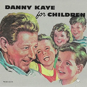 Danny Kaye for Children