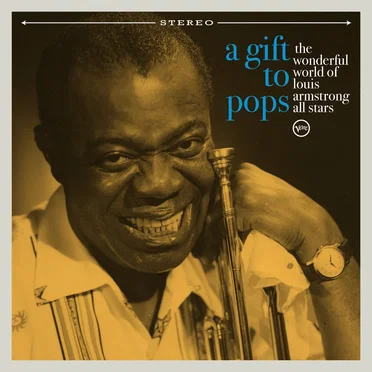 A Gift To Pops by The Wonderful World of Louis Armstrong All Stars - album cover