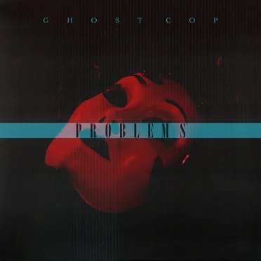 Problems by Ghost Cop - album cover