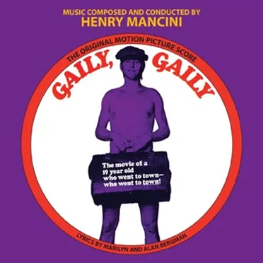 Gaily, Gaily / The Night They Raided Minsky’s