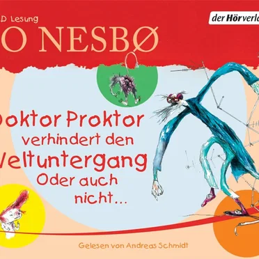 Doktor Proktor verhindert den Weltuntergang. Oder auch nicht… by Jo Nesbø - album cover