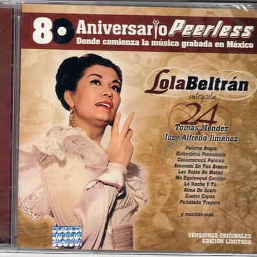 Lola Beltrán - Peerless 80 Aniversario - Interpreta a Tomás Méndez y José Alfredo Jiménez