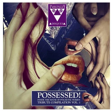 Possessed - House of Psychotic Women Tribute Vol. 1 by Various Artists - album cover