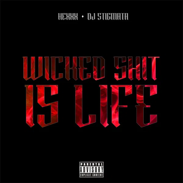 Wicked Shit Is Life