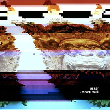 Unsharp Mask by uSSSy - album cover