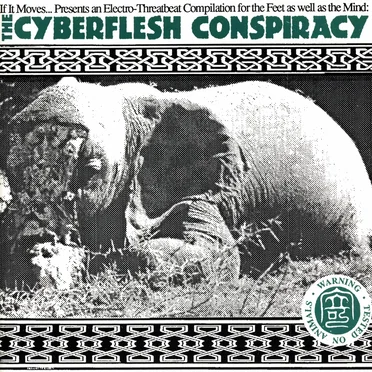 The Cyberflesh Conspiracy by Various Artists - album cover