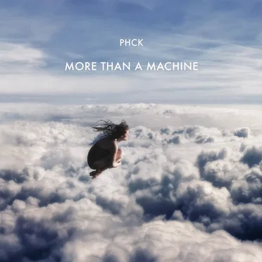 More Than a Machine by PHCK - album cover