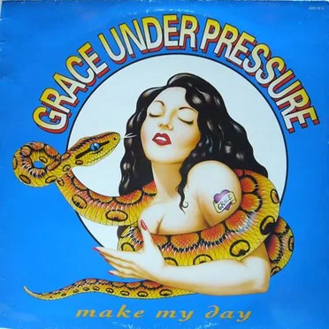 Make My Day by Grace Under Pressure - album cover