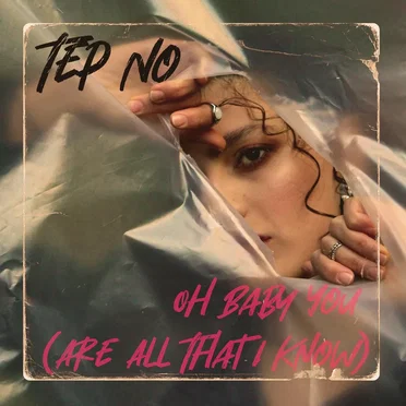 Oh Baby You (Are All That I Know)