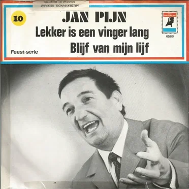 Lekker is een vinger lang / Blijf van mijn lijf