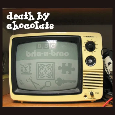 Bric-a-Brac by Death by Chocolate - album cover
