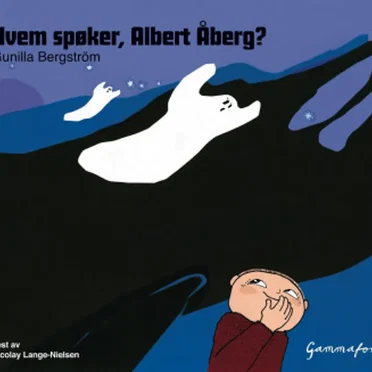 Hvem spøker, Albert Åberg? by Gunilla Bergström - album cover