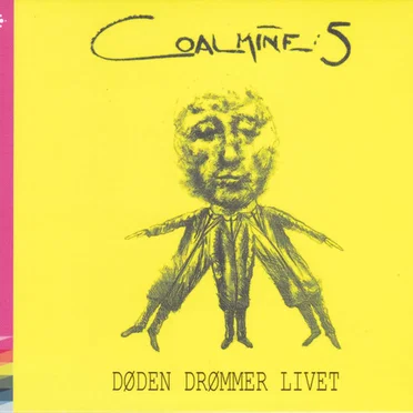 Døden drømmer livet by Coalmine:5 - album cover