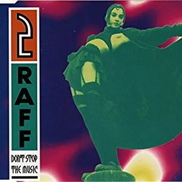 Don’t Stop the Music by 2 Raff - album cover